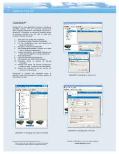 Sepehr S. T. Co. Ltd  GateSetUP GateSetUP is a Java application running on virtually all operating systems with Java Runtime Environment (JRE) including Windows™ XP and Linux™.