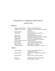NH ENHANCED[removed]COMMISSION MEETING MINUTES December 14, 2012 PRESENT: Douglas Aiken, Chairman William Wood, Secretary