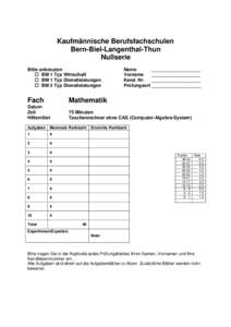 Kaufmännische Berufsfachschulen Bern-Biel-Langenthal-Thun Nullserie Bitte ankreuzen  BM 1 Typ Wirtschaft  BM 1 Typ Dienstleistungen