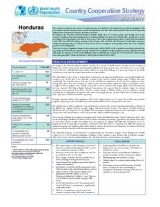 Honduras  The country is located in the centre of Central America; it is divided in 18 departments and 298 municipalities. The government is elected every four years, and the last authorities came into office in January 
