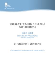 ENERGY-EFFICIENCY REBATES FOR BUSINESS[removed]POLICIES AND PROCEDURES Effective January 2013