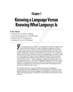 Chapter 1  In This Chapter ▶ Checking out what defines a language  MA
