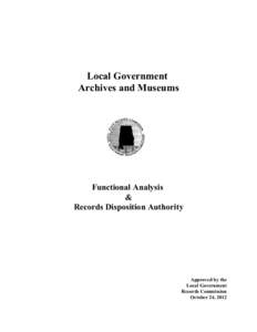 Local Government Archives and Museums Functional Analysis & Records Disposition Authority