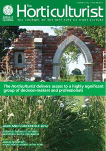 The Horticulturist delivers access to a highly significant group of decision-makers and professionals The magazine  The Institute