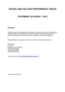 SCHOOL AND COLLEGE PERFORMANCE TABLES  STATEMENT OF INTENT – 2012 Overview This note sets out the Department’s intentions on the content of the 2012 School and