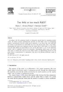 European Economic Review – 456 www.elsevier.com/locate/econbase Too little or too much R&D? Maria J. Alvarez-Pelaeza , Christian Grothb;∗ a Dpto.