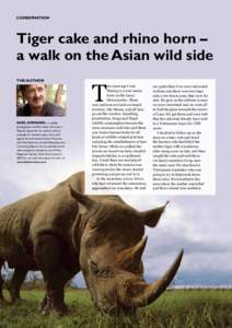 CONSERVATION  Tiger cake and rhino horn – a walk on the Asian wild side THE AUTHOR