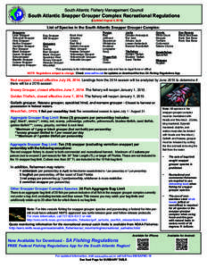 South Atlantic Fishery Management Council  South Atlantic Snapper Grouper Complex Recreational Regulations (Updated August 4, [removed]List of Species in the South Atlantic Snapper Grouper Complex: