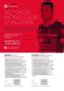 2017 DACIA WORLD CLUB CHALLENGE The champions from the Super League and NRL clash to find out who is the best in the world Wigan Warriors v Cronulla Sharks
