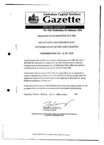 No. S28, Wednesday 23 February 1994 FREEDOM OF INFORMATION ACT 1989 REVOCATION, DECLARATION AND DETERMINATION OF FEES AND CHARGES DETERMINATION NO. 12 OF 1994 Under sections 4(6) and 80 of the Freedom of Information Act 