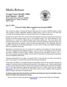 Media Release Yavapai County Sheriff’s Office Scott Mascher – Sheriff 255 E. Gurley Street, Prescott, AZ[removed]Dwight D’Evelyn - Media Coordinator[removed]