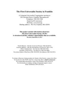 The First Universalist Society in Franklin A Unitarian Universalist Congregation meeting at 262 Chestnut Street, Franklin, Massachusetts Telephone: [removed]Email:[removed] Web Site: www.fusf.org
