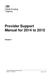 Provider Support Manual for 2014 to 2015 Version 1 Provider Support Manual 2014 to 2015 Version 1 – June 2014