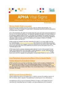 12 October 2014 Mental Health Week a success Almost 200 private hospitals around the country united for APHA’s Mental Health: The Elephant in the Room campaign this past week to help spread awareness about the prevalen