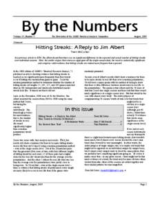 By the Numbers Volume 19, Number 3 The Newsletter of the SABR Statistical Analysis Committee  August, 2009