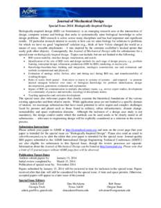 Journal of Mechanical Design Special Issue 2014: Biologically-Inspired Design Biologically-inspired design (BID) (or biomimicry) is an emerging research area at the intersection of design, computer science and biology th