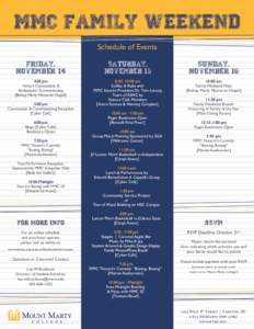 MMC Family Weekend Schedule of Events Friday, November 14  Saturday,