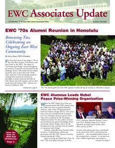 EWC Associates Update A Publication of the East-West Center Associates Office Summer / Fall[removed]EWC ’70s Alumni Reunion in Honolulu