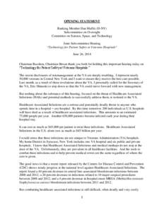 OPENING STATEMENT Ranking Member Dan Maffei (D-NY) Subcommittee on Oversight Committee on Science, Space, and Technology Joint Subcommittee Hearing “Technology for Patient Safety at Veterans Hospitals”