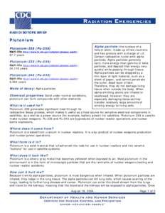 RADIOISOTOPE BRIEF  Plutonium Alpha particle: the nucleus of a  Plutonium-238 (Pu-238)