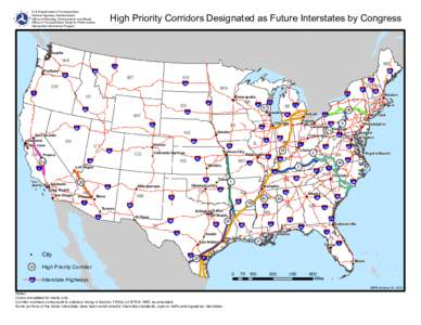 High Priority Corridors Designated as Future Interstates by Congress  U.S. Department of Transportation Federal Highway Administration Office of Planning, Environment, and Realty Office of Transportation Systems Performa