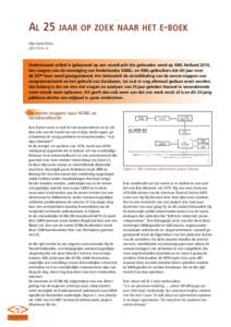 Al 25 jaar op zoek naar het e-boek Door Joost Kircz,  Onderstaand artikel is gebaseerd op een voordracht die gehouden werd op XML Holland 2010, het congres van de vereniging van Nederlandse SGML- en XML-gebr