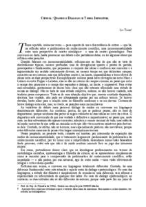 CIÊNCIA: QUANDO O DIÁLOGO SE TORNA IMPOSSÍVEL IVO TONET* T  emos repetido, inúmeras vezes — para espanto de uns e discordância de outros — que há,