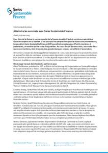 Communiqué de presse  Atteindre les sommets avec Swiss Sustainable Finance Zurich, le 6 maiPour faire de la Suisse le centre mondial de la finance durable il faut de nombreux spécialistes financiers experts en l