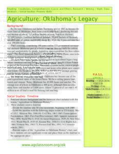 reading: Vocabulary, Comprehension (Cause and effect), research / Writing / Math: data Analysis / Social Studies: Process Skills Agriculture: Oklahoma’s Legacy Background By the time Oklahoma and Indian Territories wed