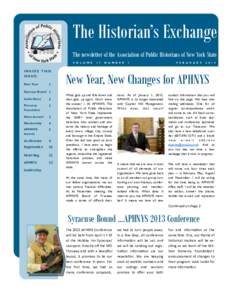 The Historian’s Exchange The newsletter of the Association of Public Historians of New York State V O L U M E INSIDE THIS ISSUE: