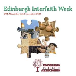 Edinburgh Interfaith Week 24th November to 1st December 2013 The Inter-Faith Golden Rule:  “Try to understand