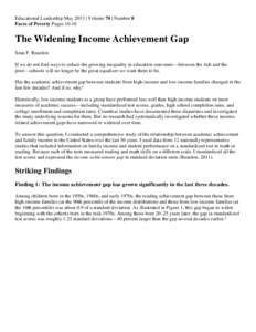 Educational Leadership May 2013 | Volume 70 | Number 8 Faces of Poverty PagesThe Widening Income Achievement Gap Sean F. Reardon If we do not find ways to reduce the growing inequality in education outcomes—betw