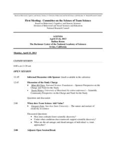 Board on Behavioral, Cognitive, and Sensory Sciences ♦ Division of Behavioral and Social Sciences and Education ♦ National Research Council  First Meeting: Committee on the Science of Team Science Board on Behavioral