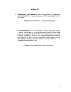 MODULE 3  Las Lesiones a la Espalda son más comunes entre los trabajadores que levanta artículos o paquetes pesados utilizando principalmente su espalda.