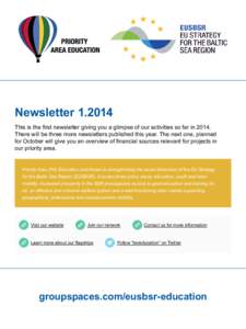 Newsletter[removed]This is the first newsletter giving you a glimpse of our activities so far in[removed]There will be three more newsletters published this year. The next one, planned for October will give you an overview 