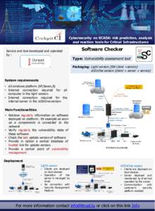 Cybersecurity on SCADA: risk prediction, analysis and reaction tools for Critical Infrastructures Service and tool developed and operated by :  Software Checker