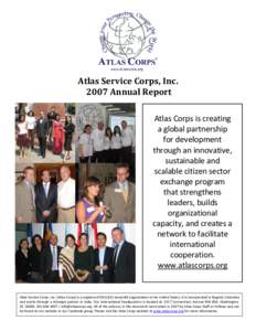 Atlas Service Corps, Inc[removed]Annual Report Atlas Corps is creating a global partnership for development through an innovative,