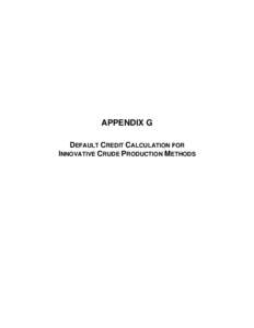 Microsoft Word - APPENDIX G-Innovative Crude Production_FINAL.docx