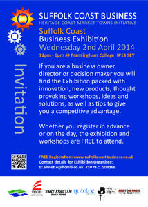 Suffolk Coast Business Exhibition Wednesday 2nd April 2014 12pm - 6pm @ Framlingham College, IP13 9EY  Invitation