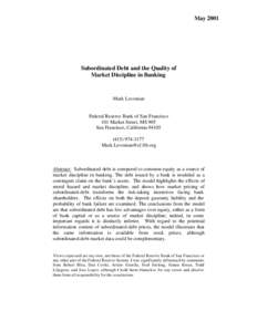 May[removed]Subordinated Debt and the Quality of Market Discipline in Banking  Mark Levonian