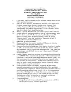 BOARD APPROVED MINUTES REDWOOD COMMUNITY RADIO BOARD OF DIRECTORS MEETING MAY 26, 2010 HEALY SENIOR CENTER REDWAY, CALIFORNIA