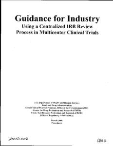 Gul d ance for I n d ustry * Using a Centralized IRB Review Process in Multicenter Clinical Trials