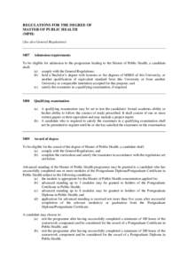 REGULATIONS FOR THE DEGREE OF MASTER OF PUBLIC HEALTH (MPH) (See also General Regulations)  M87