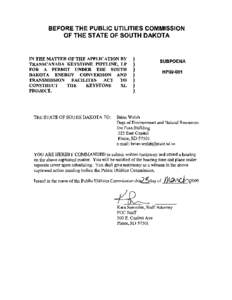 BEFORE THE PUBLIC UTILITIES COMMISSION OF THE STATE OF SOUTH DAKOTA IN THE MATTER OF THE APPLICATION BY TRANSCANADA KEYSTONE PIPELINE, LP FOR A PERMIT UNDER THE SOUTH