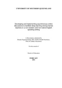 UNIVERSITY OF SOUTHERN QUEENSLAND  Developing and implementing asynchronous online discussions to facilitate deep learning among trainee teachers in a non-western and non-native English speaking setting