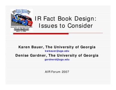 IR Fact Book Design: Issues to Consider Karen Bauer, The University of Georgia 
