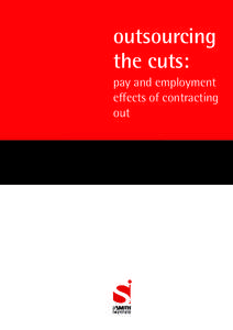Outsourcing the cuts:pay and employment effects of contracting out