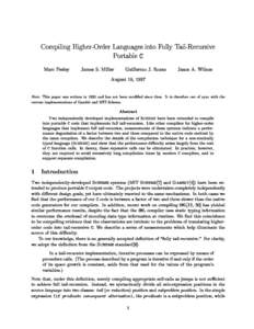 Compiling Higher-Order Languages into Fully Tail-Recursive Portable C Marc Feeley James S. Miller Guillermo J. Rozas