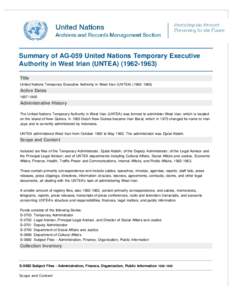 Summary of AG-059 United Nations Temporary Executive Authority in West Irian (UNTEATitle United Nations Temporary Executive Authority in West Irian (UNTEAActive Dates