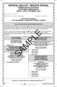 OFFICIAL BALLOT / BOLETA OFICIAL CONSOLIDATED ELECTION / ELECCIÓN CONSOLIDADA APRIL 7, DE ABRIL, 2015 Linda M. Fechner, Executive Director, Directora Ejecutiva